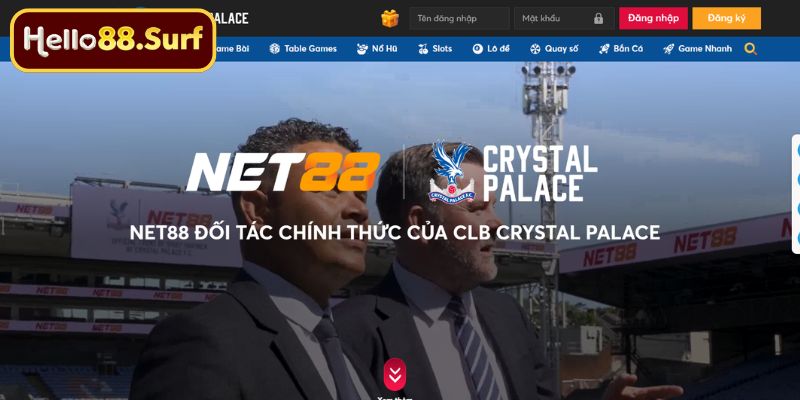 Phân Tích Ý Nghĩa Thương Mại Của việc NET88 Tài Trợ Crystal Palace F.C - CLB Ngoại Hạng Anh Tăng cường hiện diện truyền thông quốc tế
